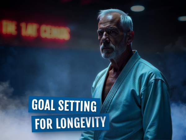 Goal Setting for Longevity